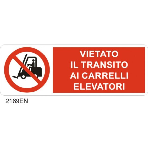 CARTELLO ALLUMINIO VIETATO IL TRANSITO AI CARRELLI ELEVATORI